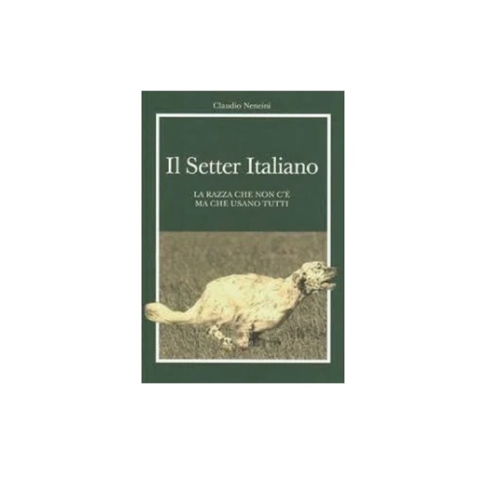 Libro -  Il setter Italiano -  di Caudio Nencini